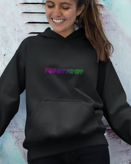 Kiiikiii Pop Off Pop Off Hoodie